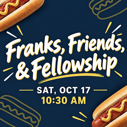 Franks, Friends, & Fellowship